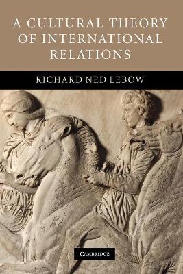 Book cover for A Cultural Theory of International Relations