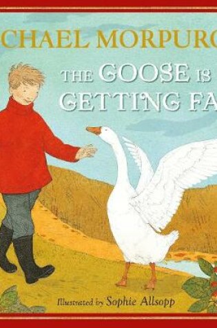 Cover of The Goose is Getting Fat