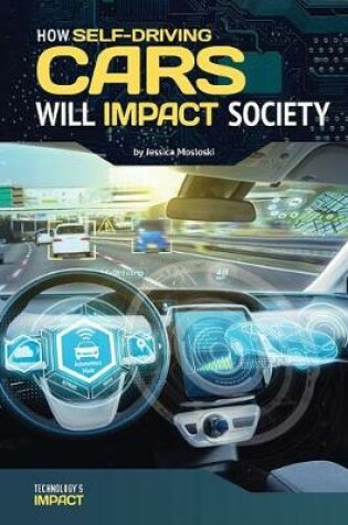 Cover of How Self-Driving Cars Will Impact Society