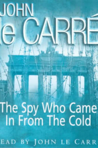 Cover of The Spy Who Came in from the Cold