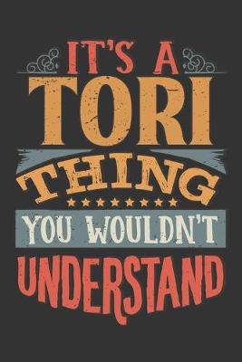 Book cover for Its A Tori Thing You Wouldnt Understand