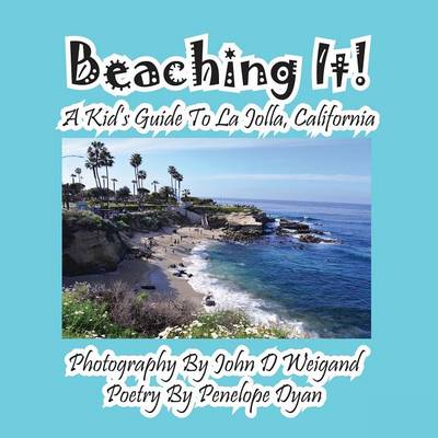 Book cover for Beaching It! a Kid's Guide to La Jolla, California