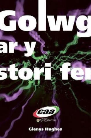 Cover of Golwg ar y Stori Fer