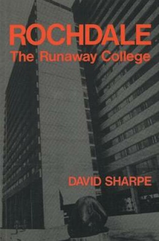 Cover of Rochdale, the Runaway College.