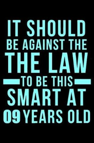 Cover of 9th Birthday Against The Law To Be This Smart