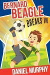 Book cover for Bernard Beagle Breaks In