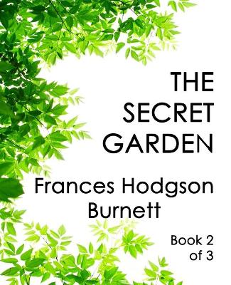 Book cover for The Secret Garden (Book 2 of 3)