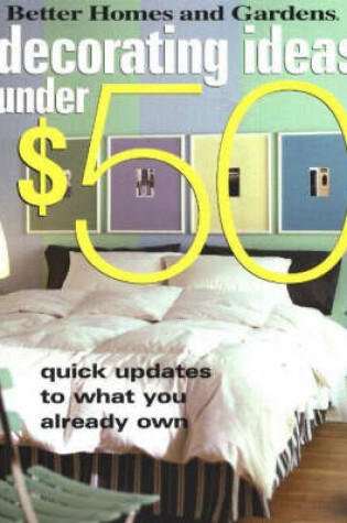 Cover of Decorating Ideas Under $50