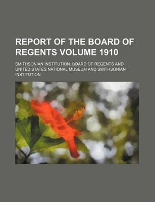 Book cover for Report of the Board of Regents Volume 1910