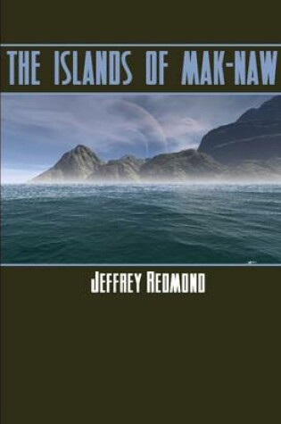 Cover of The Islands of Mak-Naw
