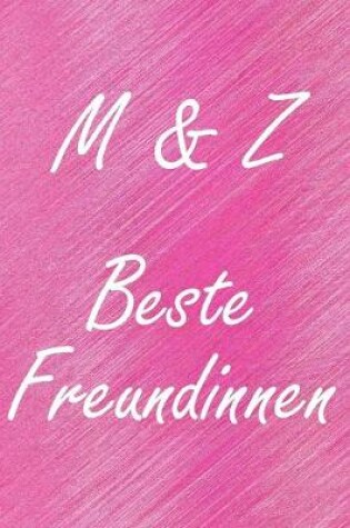 Cover of M & Z. Beste Freundinnen