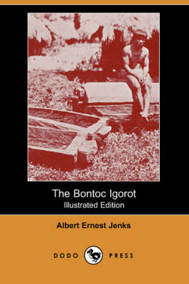 Book cover for The Bontoc Igorot (Illustrated Edition) (Dodo Press)