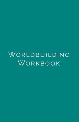 Book cover for Worldbuilding Workbook