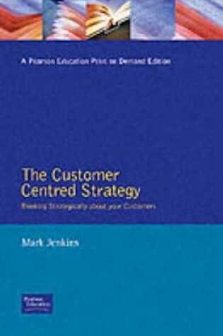 Cover of The Customer Centred Strategy