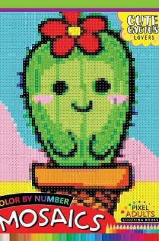 Cover of Cute Cactus Lovers Mosaic