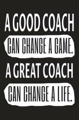 Cover of A great coach can change a life...