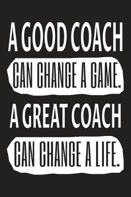 Book cover for A great coach can change a life...