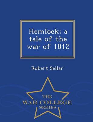 Book cover for Hemlock; A Tale of the War of 1812 - War College Series