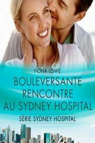 Cover of Bouleversante Rencontre Au Sydney Hospital