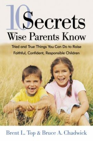 Cover of 10 Secrets Wise Parents Know