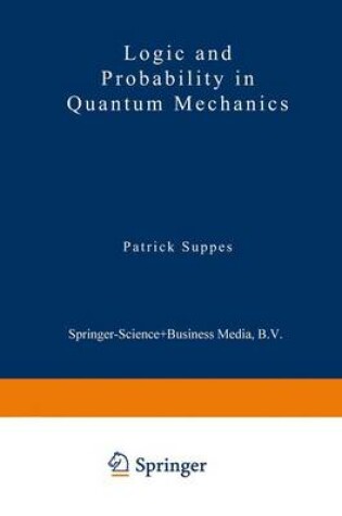 Cover of Logic and Probability in Quantum Mechanics