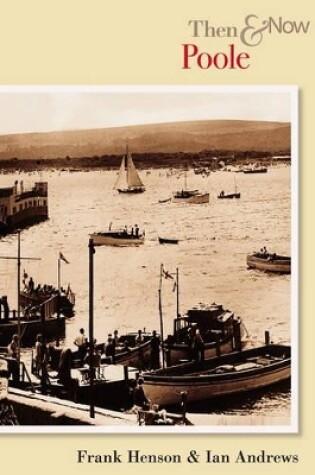 Cover of Poole Then and Now