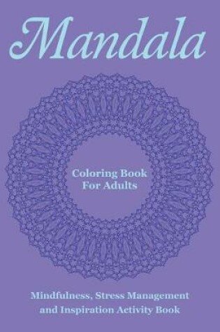 Cover of Mandala Coloring Book For Adults