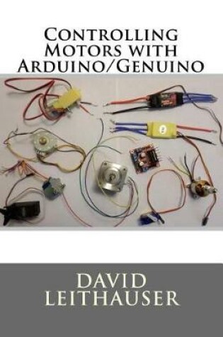 Cover of Controlling Motors with Arduino/Genuino