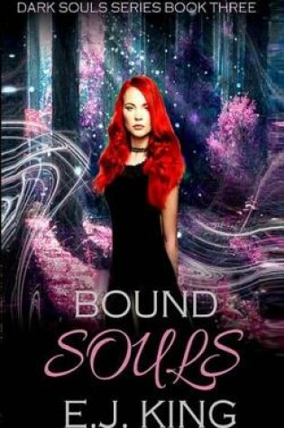 Cover of Bound, Evil, & All Souls