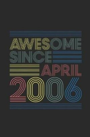 Cover of Awesome Since April 2006