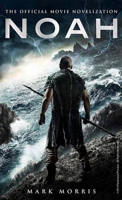 Book cover for Noah: The Official Movie Novelization