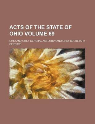 Book cover for Acts of the State of Ohio Volume 69