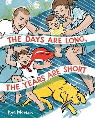 Book cover for The Days Are Long, the Years Are Short