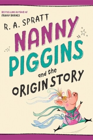 Cover of Nanny Piggins and the Origin Story