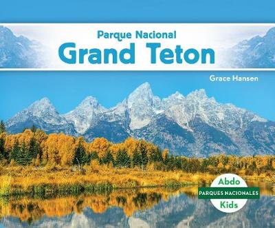 Book cover for Parque Nacional Grand Teton (Grand Teton National Park)