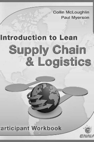 Cover of Intro to Lean Supply Chain & Logistics Participant Workbook