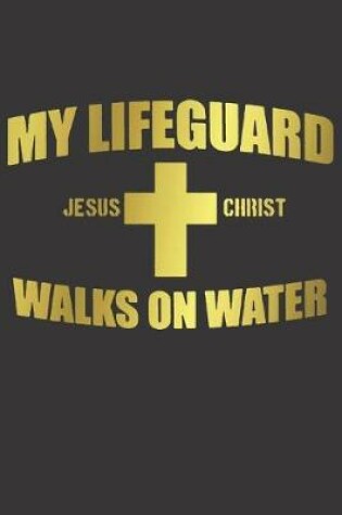 Cover of Journal Jesus Christ believe lifeguard gold