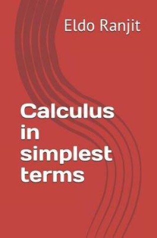 Cover of Calculus in simplest terms