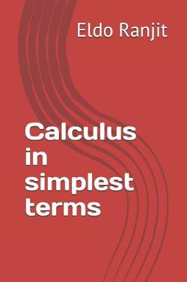 Cover of Calculus in simplest terms