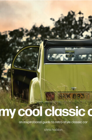 Cover of My Cool Classic Car