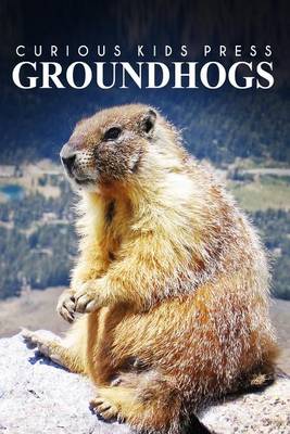 Book cover for Groundhogs - Curious Kids Press