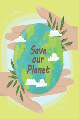 Book cover for 2019 - 2020 Mid Year 18 Month Student Planner Save Our Planet Earth - Mind Maps, Student Budget Planner, Goal Setting & Inspirational Quotes