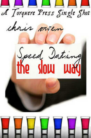 Cover of Speed Dating the Slow Way