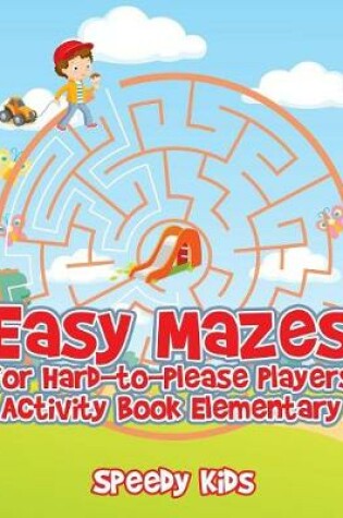 Cover of Easy Mazes for Hard-to-Please Players