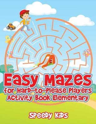 Book cover for Easy Mazes for Hard-to-Please Players