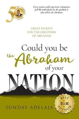 Book cover for Could you be the Abraham of your nation