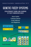 Book cover for Genetic Fuzzy Systems: Evolutionary Tuning And Learning Of Fuzzy Knowledge Bases