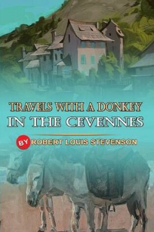 Cover of Travels with a Donkey in the Cevennes (Original Edition)