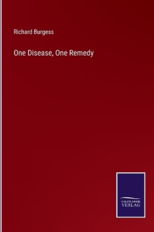 Cover of One Disease, One Remedy