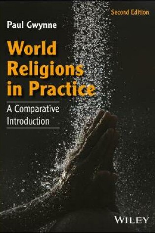 Cover of World Religions in Practice - A Comparative Introduction, 2e